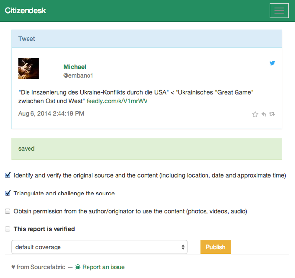 The newsroom can control the steps needed to verify every item. Having a structured process in place is one of the insights from the Verification Handbook